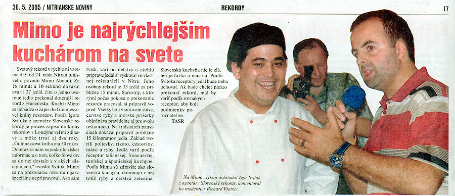 Nitrianske noviny, Jún 2005: Mimo je najrýchlejším kuchárom na svete